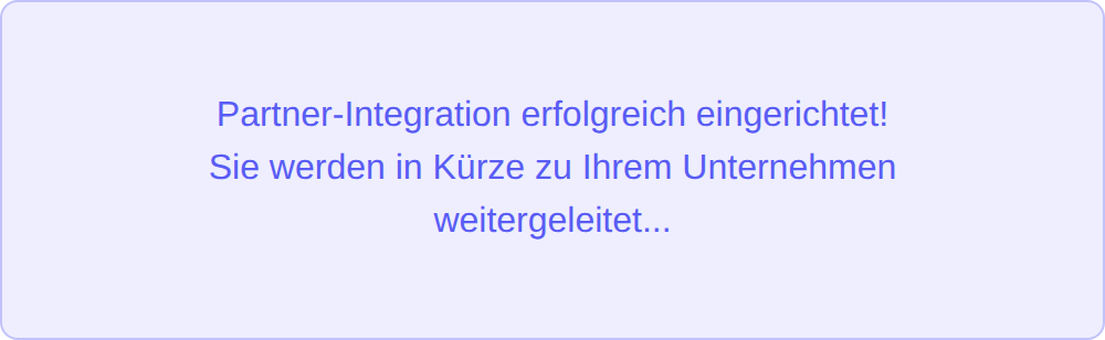 Die Rückmeldung in feeflow nach der Verbindung: Partner-Integration erfolgreich eingerichtet!
