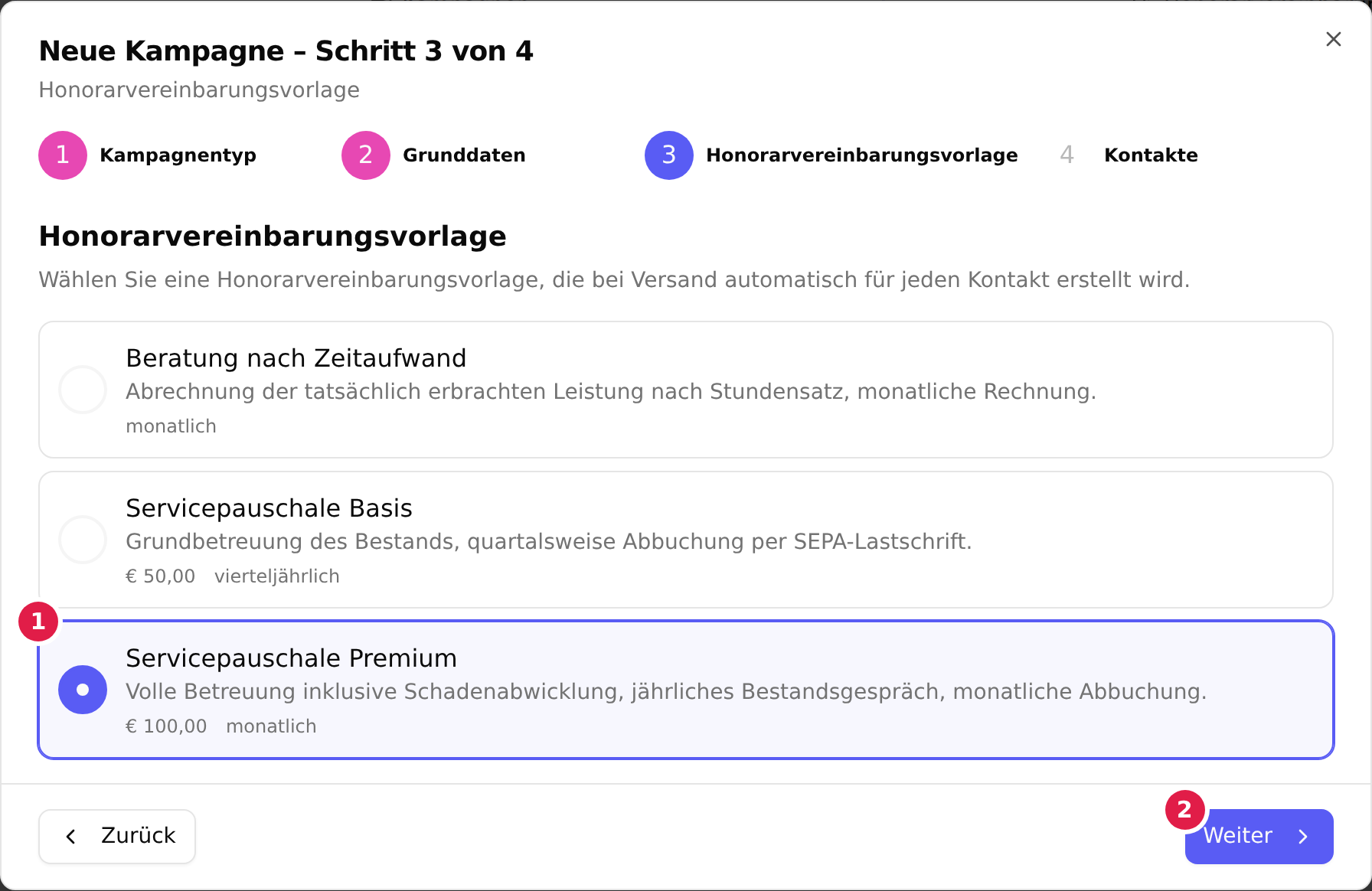 Schritt 3 des Kampagnen-Wizards: die ausgewählte Honorarvereinbarungsvorlage mit 1 und „Weiter“ mit 2 markiert