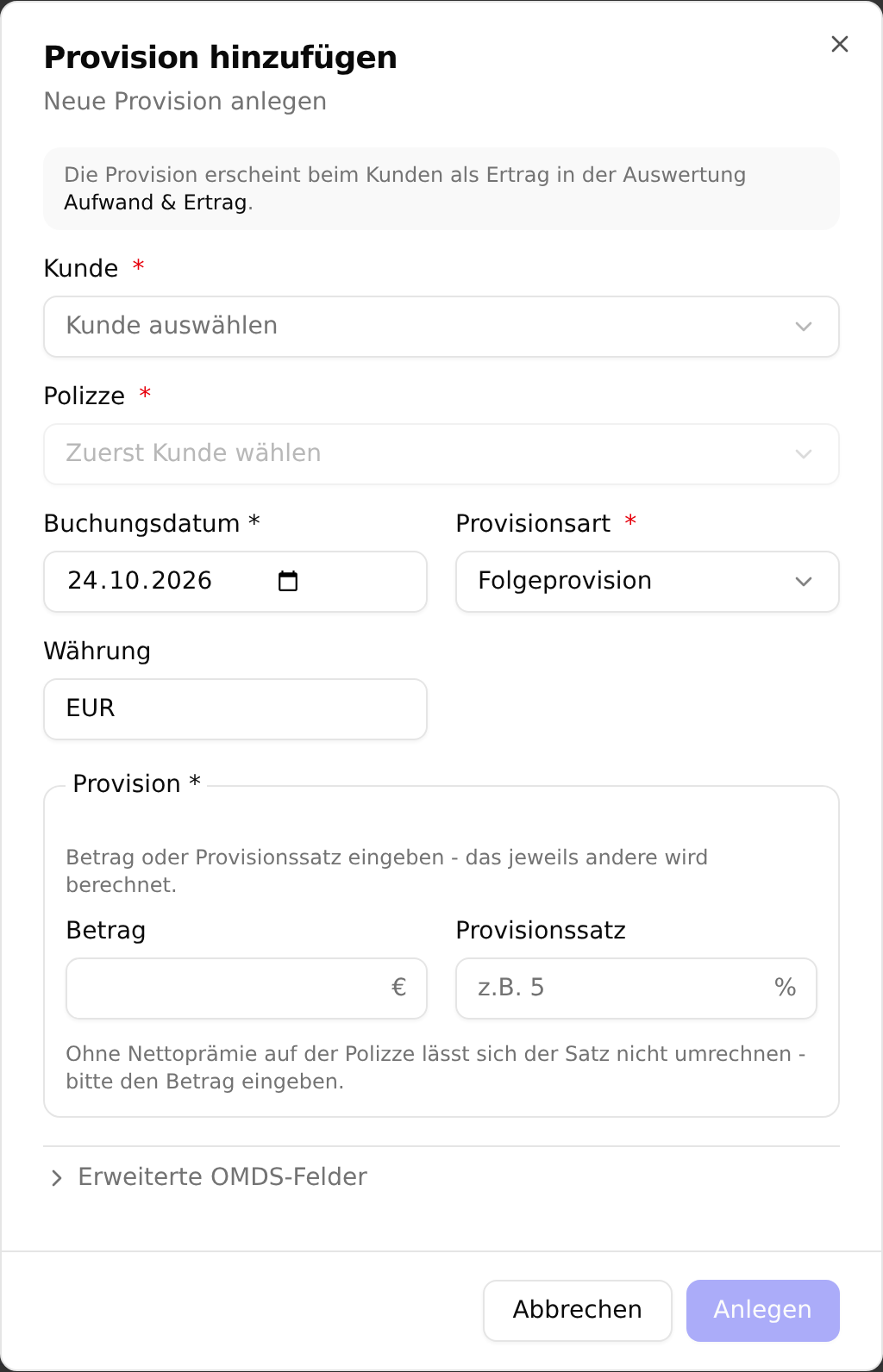 Der Dialog „Provision hinzufügen“ mit den Feldern Kunde, Polizze, Buchungsdatum, Provisionsart, Betrag und Währung sowie dem zugeklappten Bereich „Erweiterte OMDS-Felder“