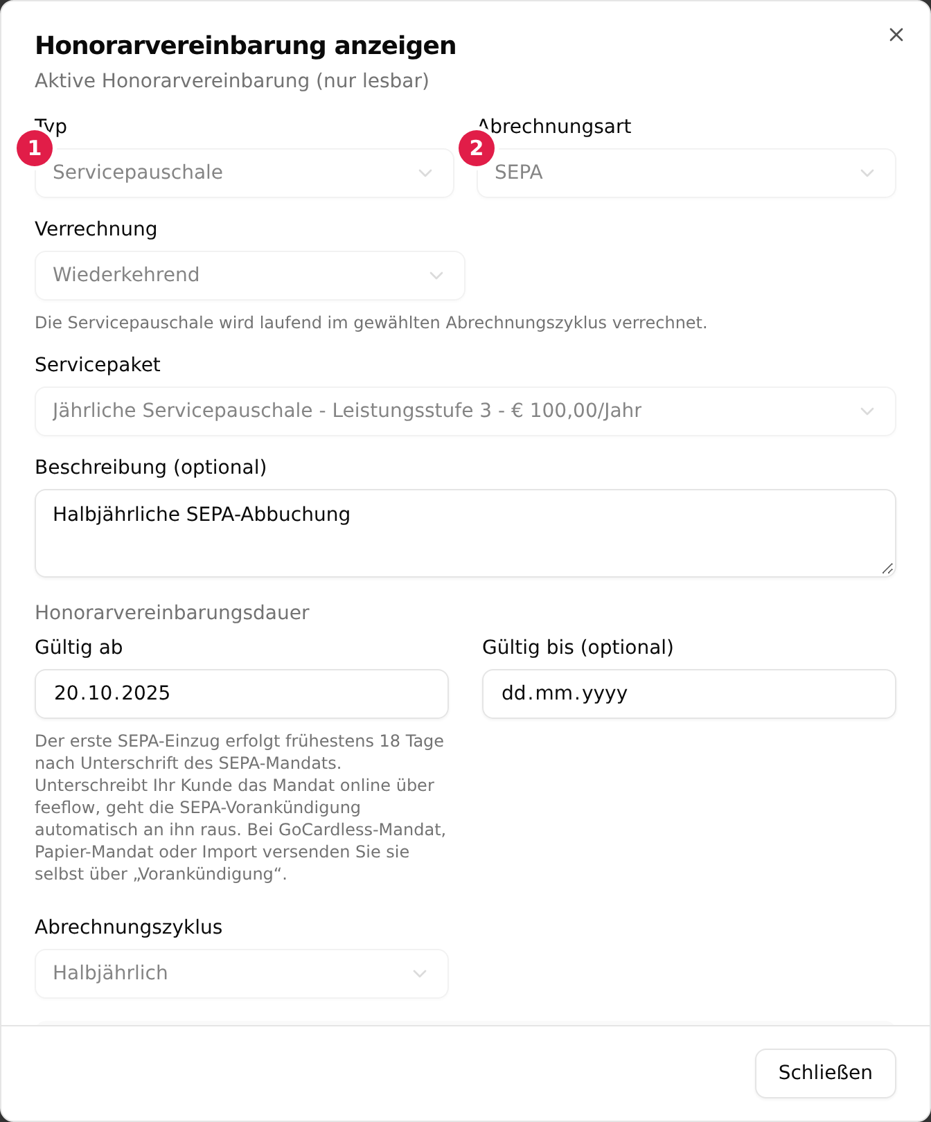 Der Dialog einer Honorarvereinbarung mit dem mit 1 markierten Feld „Typ“ auf „Servicepauschale“ und dem mit 2 markierten Feld „Abrechnungsart“ auf „SEPA“