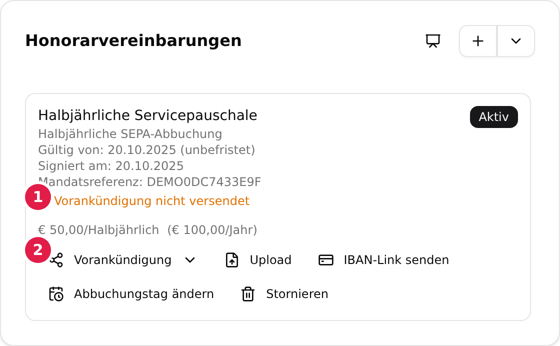 Die Karte „Honorarvereinbarungen“ eines Kunden mit Mandatsreferenz, dem mit 1 markierten Hinweis „Vorankündigung nicht versendet“ und der mit 2 markierten Schaltfläche „Vorankündigung“
