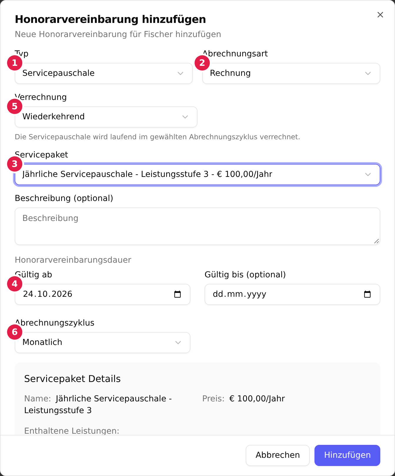Der Dialog „Honorarvereinbarung hinzufügen“: Typ mit 1, Abrechnungsart mit 2, Servicepaket mit 3, Gültig ab mit 4, Verrechnung mit 5 und Abrechnungszyklus mit 6 markiert
