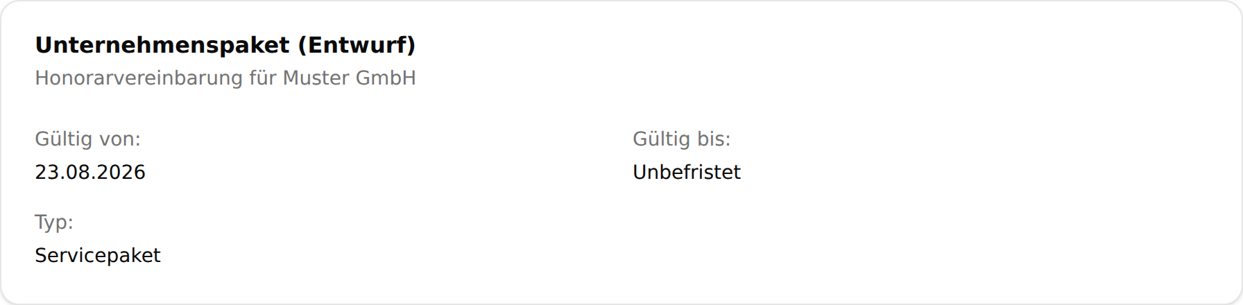 Die Kopfkarte der Seite „Vertragsunterzeichnung“ mit dem Namen der Honorarvereinbarung „Unternehmenspaket (Entwurf)“, der Zeile „Honorarvereinbarung für Muster GmbH“ sowie den Angaben „Gültig von“, „Gültig bis: Unbefristet“ und „Typ: Servicepaket“
