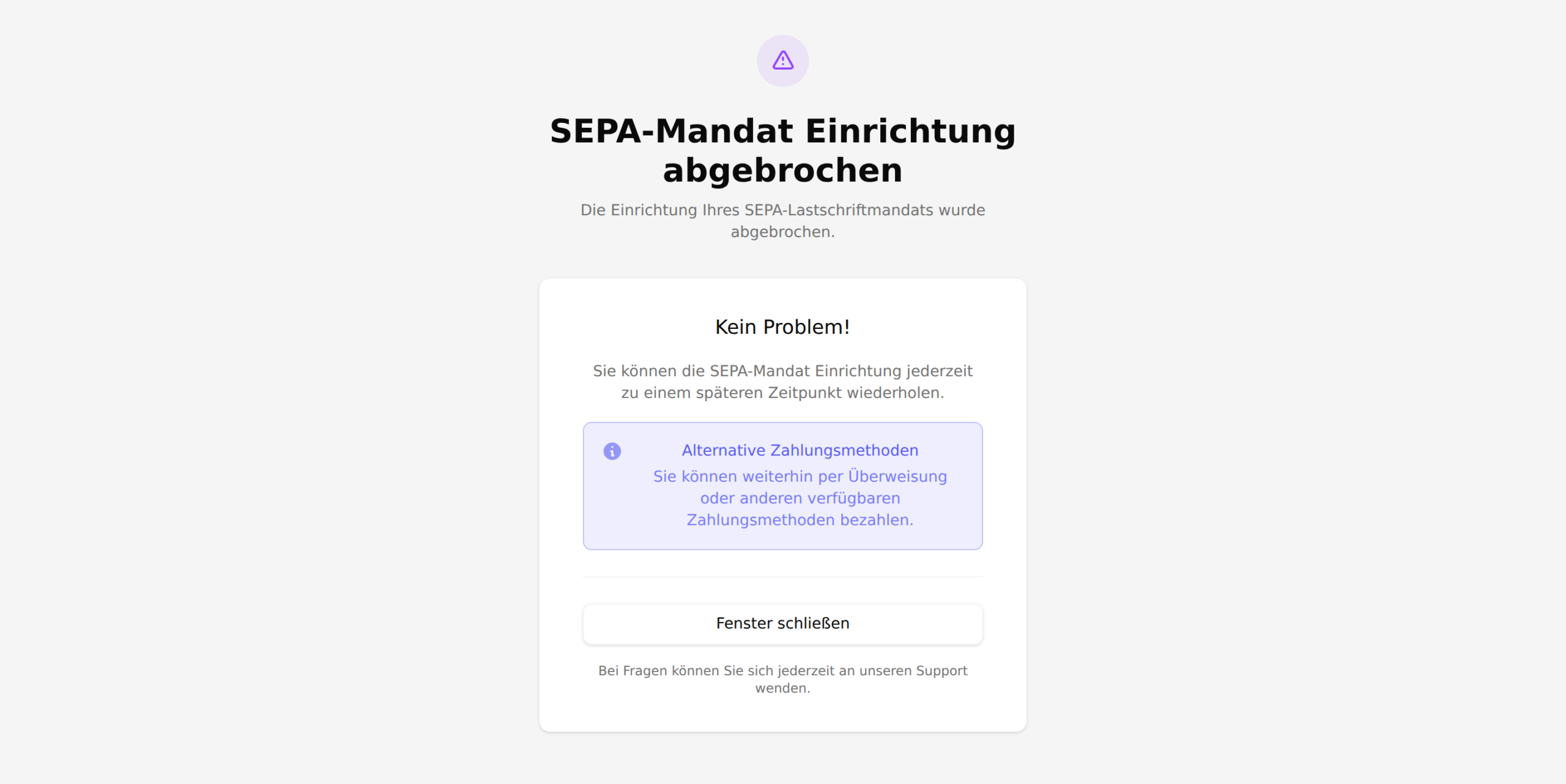 Die Seite „SEPA-Mandat Einrichtung abgebrochen“ mit Warnsymbol, dem Abschnitt „Kein Problem!“, dem blauen Kasten „Alternative Zahlungsmethoden“ und dem Button „Fenster schließen“