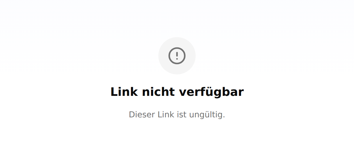 Die Kunden-Schadenserfassung zeigt ein graues Ausrufezeichen-Symbol, die Überschrift „Link nicht verfügbar“ und darunter den Satz „Dieser Link ist ungültig.“