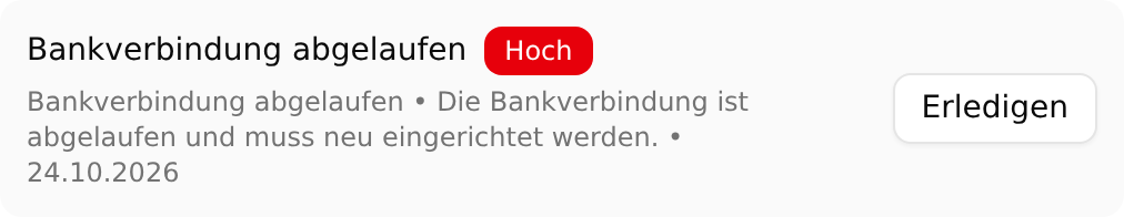 Die Aufgabe „Bankverbindung abgelaufen“ mit dem Kennzeichen „Hoch“, der Beschreibung und der Schaltfläche „Erledigen“