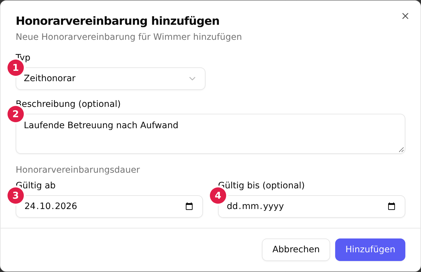 Der Dialog „Honorarvereinbarung hinzufügen“ mit Typ auf „Zeithonorar“ (1), Beschreibung (2), Gültig ab (3) und Gültig bis (4); Servicepaket, Abrechnungsart und Abrechnungszyklus fehlen